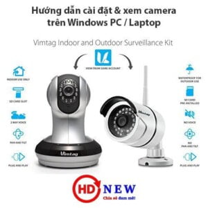 Hướng dẫn xem camera Vimtag trên máy tính Windows - HDnew Hà Nội