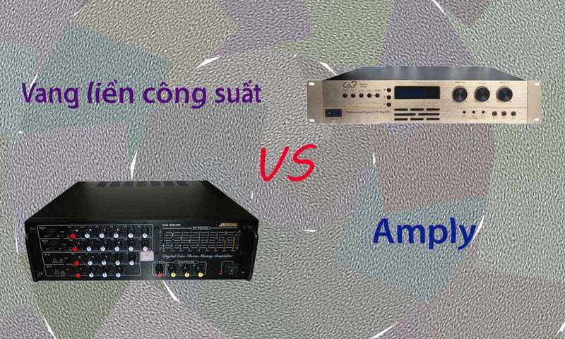 Vang liền công suất là gì? Nên chọn vang liền công suất hay amply? | HDnew - Chia sẻ đam mê
