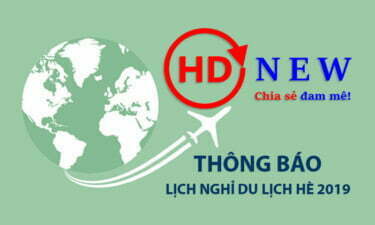 Thông báo lịch nghỉ du lịch hè 2019 | HDnew - Chia sẻ đam mê